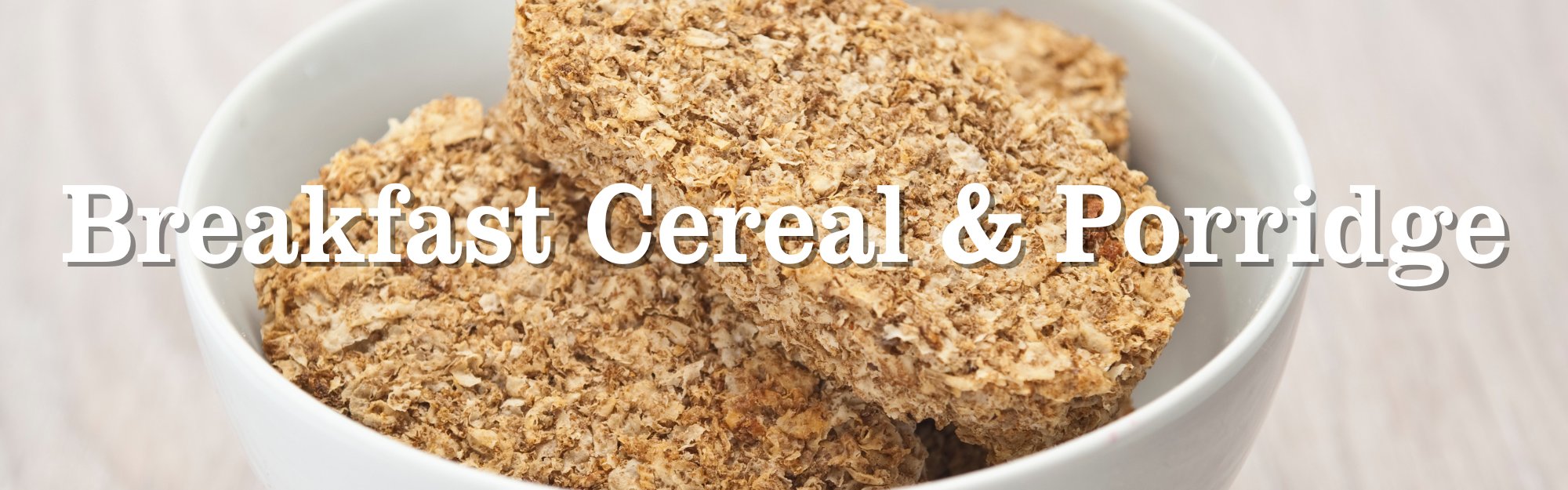 Breakfast Cereal & Porridge